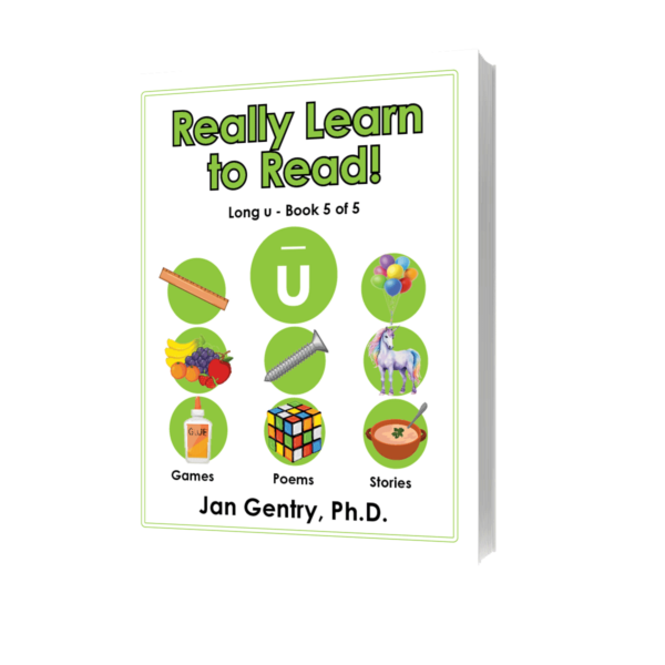 Really Learn To Read! Long u - Book 5 - By Dr. Jan Gentry